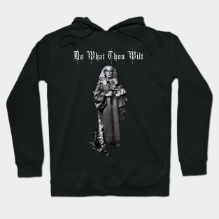 Aleister Crowley: Do What Thou Wilt Hoodie